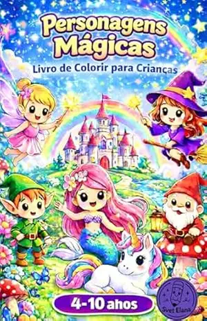 Personagens Mágicos: Livro de colorir para crianças – Svet Elana Personagens Mágicos: Livro de colorir para crianças – Svet Elana