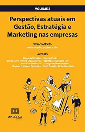Capa do livro Perspectivas atuais em Gestão, Estratégia e Marketing nas empresas: Volume 2 - Sabrina Amélia de Lima e Silva