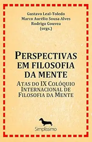 Capa do livro Perspectivas em Filosofia da Mente: Atas do IX Colóquio Internacional de Filosofia da Mente - Gustavo Leal-Toledo