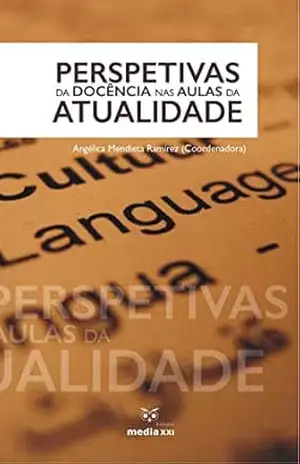 Perspetivas da Docência nas Aulas da Atualidade – Angélica  Mendieta Ramírez