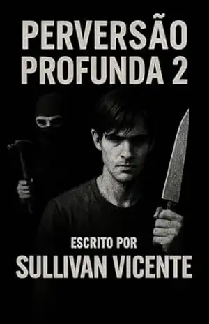 Perversão Profunda 2 – Sullivan Vicente