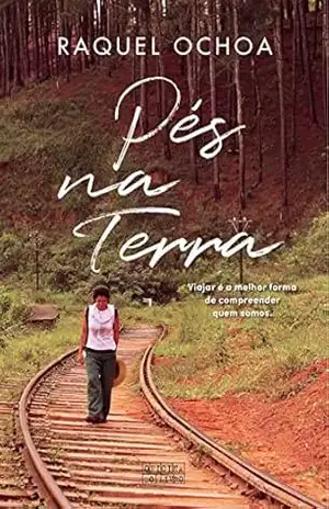 Pés na Terra – Raquel Ochoa Pés na Terra – Raquel Ochoa