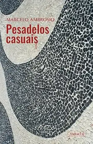 Capa do livro Pesadelos casuais - Marcelo Ambrosio