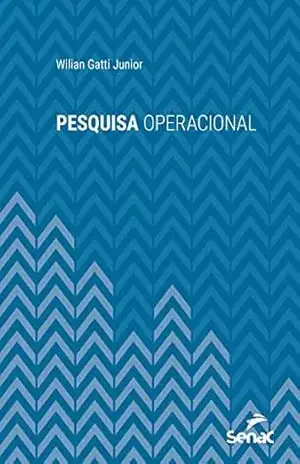Capa do livro Pesquisa operacional (Série Universitária) - Wilian Gatti Junior