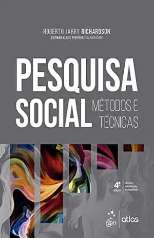 Capa do livro Pesquisa Social – Métodos e Técnicas - Roberto Jarry Richardson