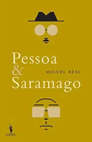 Capa do livro Pessoa & Saramago - Miguel Real