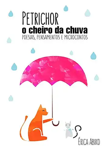 Baixar Petrichor: O Cheiro Da Chuva pdf, epub, mobi, eBook