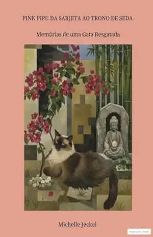 Capa do livro Pink Pipi: Da Sarjeta ao Trono de Seda - Michelle  Jeckel