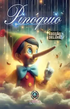 Pinóquio – Edição Deluxe (Clássicos Encantados) – E-books Encantados
