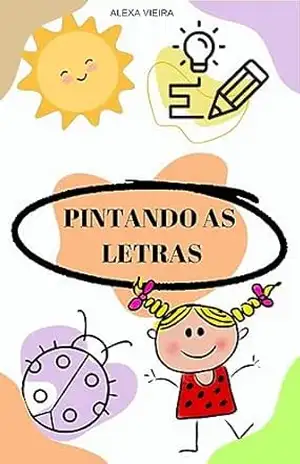 PINTANDO AS LETRAS – ALEXA VIEIRA