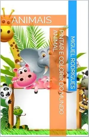 Pintar e colorir do mundo animal.pt – Miguel Rodrigues