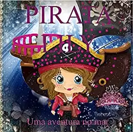 Baixar Pirata Lily: Uma aventura no mar pdf, epub, mobi, eBook
