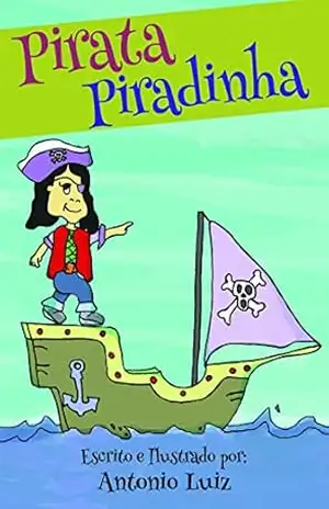 Pirata Piradinha – Antonio Luiz Pirata Piradinha – Antonio Luiz