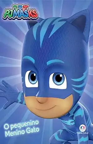 PJ Masks – O pequenino Menino Gato – Ciranda Cultural