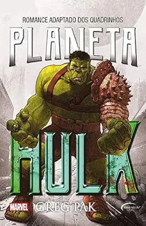 Planeta Hulk – GREG PAK