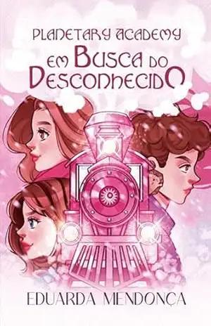 Planetary Academy em Busca do Desconhecido – Eduarda Mendonça Planetary Academy em Busca do Desconhecido – Eduarda Mendonça