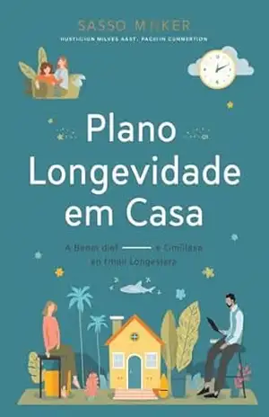 Plano de Longevidade em Casa: Rotina Diária, Suplementos Seguros, Sono e Movimento que Funcionam – Francisco  Carvalho