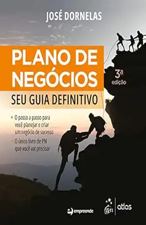 Plano de Negócios – Seu Guia Definitivo – José Dornelas