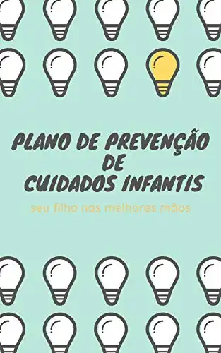 Baixar PLANO DE PREVENÇÃO DE CUIDADO INFANTIL pdf, epub, mobi, eBook