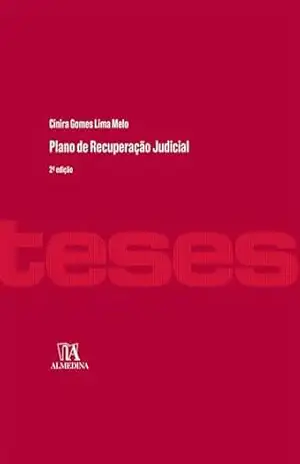 Plano de Recuperação Judicial (Teses de Doutoramento) – Cinira Gomes Lima Melo