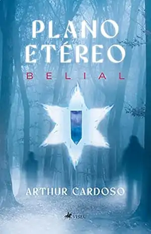 Plano Etéreo: Belial – Arthur Cardoso Plano Etéreo: Belial – Arthur Cardoso