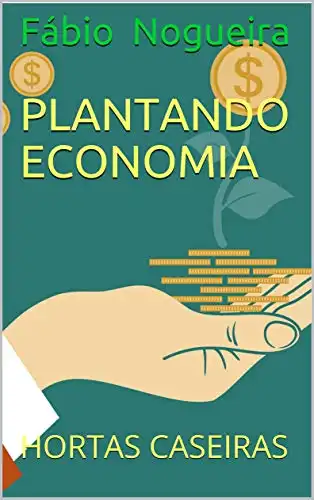 Baixar PLANTANDO ECONOMIA: HORTAS CASEIRAS pdf, epub, mobi, eBook