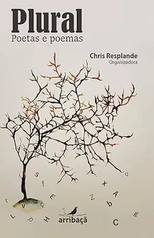 Plural: Poetas e poemas – Chris Resplande Plural: Poetas e poemas – Chris Resplande