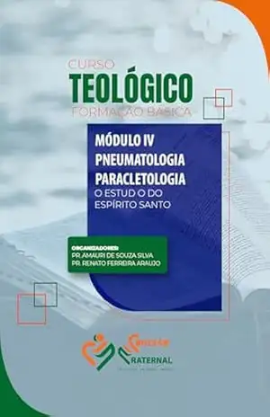 PNEUMATOLOGIA E PARACLETOLOGIA: O estudo do Espírito Santo – RENATO FERREIRA DE ARAUJO PNEUMATOLOGIA E PARACLETOLOGIA: O estudo do Espírito Santo – RENATO FERREIRA DE ARAUJO