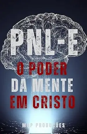 PNL–E: O poder da mente em Cristo - Mop Produções