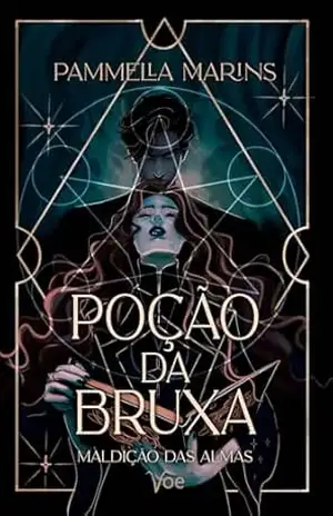 Poção da Bruxa: Maldição das Almas – Pammella Marins