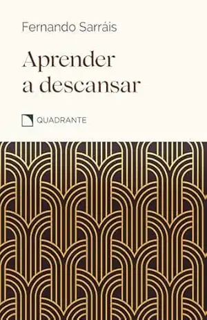 Pocket Aprender a descansar – 3º Edição – Coleção Virtudes – Fernando Sarráis Pocket Aprender a descansar – 3º Edição – Coleção Virtudes – Fernando Sarráis