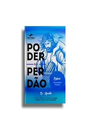 Capa do livro Poder do Perdão - Pr. Arnaldo Silva