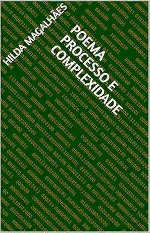 Poema Processo e Complexidade – Hilda  Magalhães