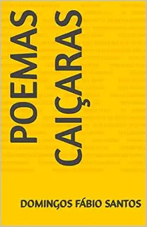 POEMAS CAIÇARAS – Domingos Fábio Santos