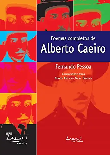 Baixar Poemas completos de Alberto Caeiro: Comentários, Glossário, Estudo Introdutório pdf, epub, mobi, eBook