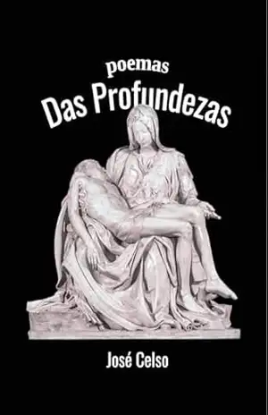 Poemas das profundezas – José  Celso