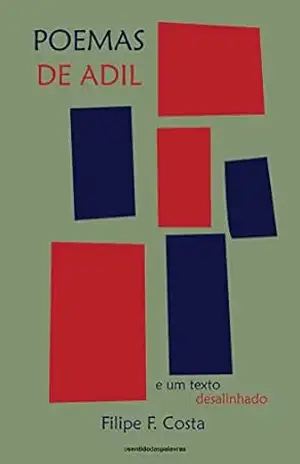 Poemas de Adil: e um texto desalinhado (Poemas e Fragmentos Livro 2) – Filipe Faro da Costa