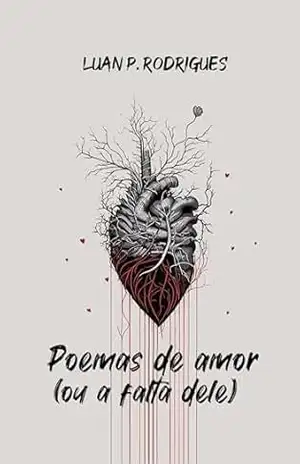 Capa do livro Poemas de amor (ou a falta dele) - Luan P. Rodrigues