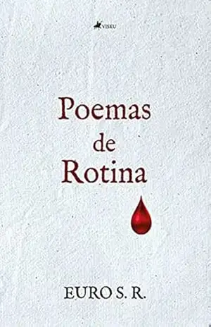 Poemas de Rotina – Euro S. R.