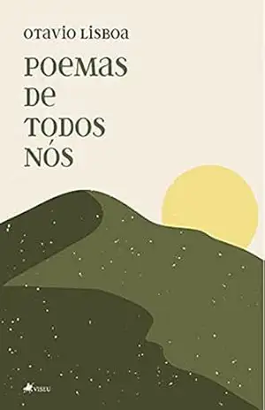Poemas de todos nós - Otavio Lisboa Poemas de todos nós - Otavio Lisboa