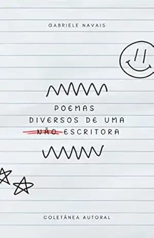 Poemas diversos de uma não escritora - Gabriele Navais