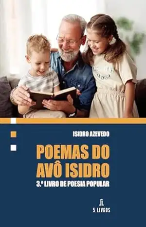 Poemas do avô Isidro – Isidro Azevedo