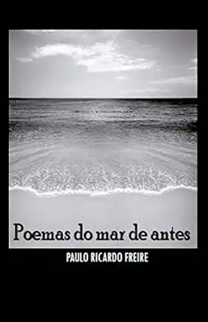 Poemas do Mar de Antes – Paulo Ricardo Freire