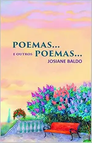 Poemas… E outros poemas… – Josiane Baldo