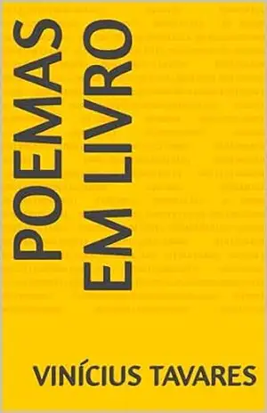 Poemas Em Livro: Um história em poemas – Vinícius Tavares