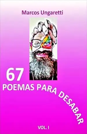 Poemas Para Desabar – Marcos Ungaretti Poemas Para Desabar – Marcos Ungaretti