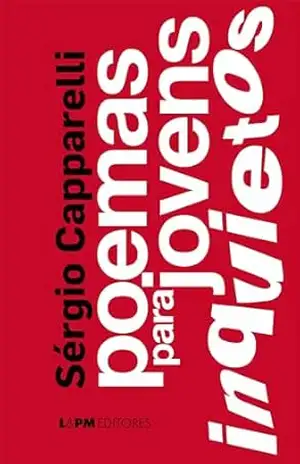 Poemas para jovens inquietos – Sérgio Capparelli