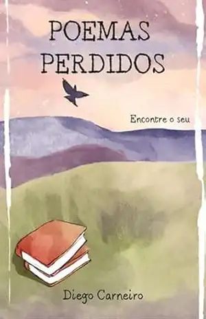 Capa do livro Poemas Perdidos - Diego Carneiro