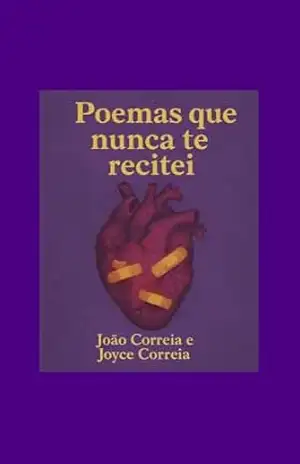 POEMAS QUE NUNCA TE RECITEI – JOÃO CORREIA