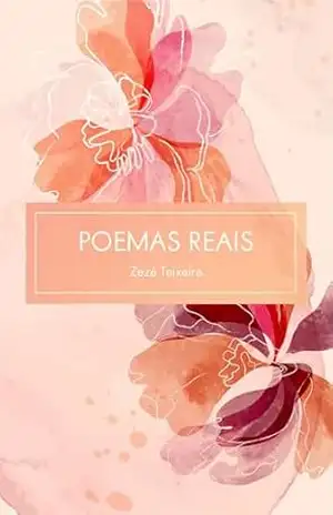 Capa do livro Poemas Reais - José  Teixeira da Silva